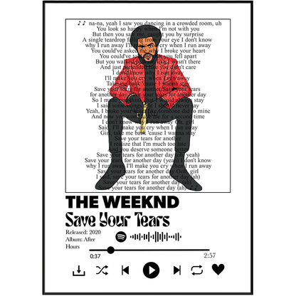 A framed music poster print featuring an illustration of the band The Weeknd with the song 'Save Your Tears' on a white background with printed song lyrics.