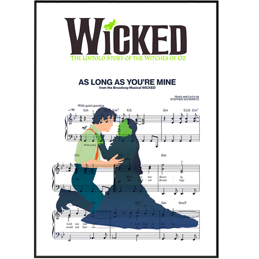 Wicked - AS LONG AS YOU’RE MINE Poster