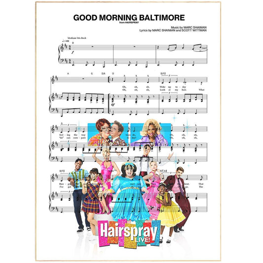 Hairspray Good Morning Baltimore lyric print UK — Broadway West End musical wall art 260gsm archival matte Camden
