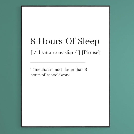8 Hours Of Sleep Definition Print - 98typesDefinitions