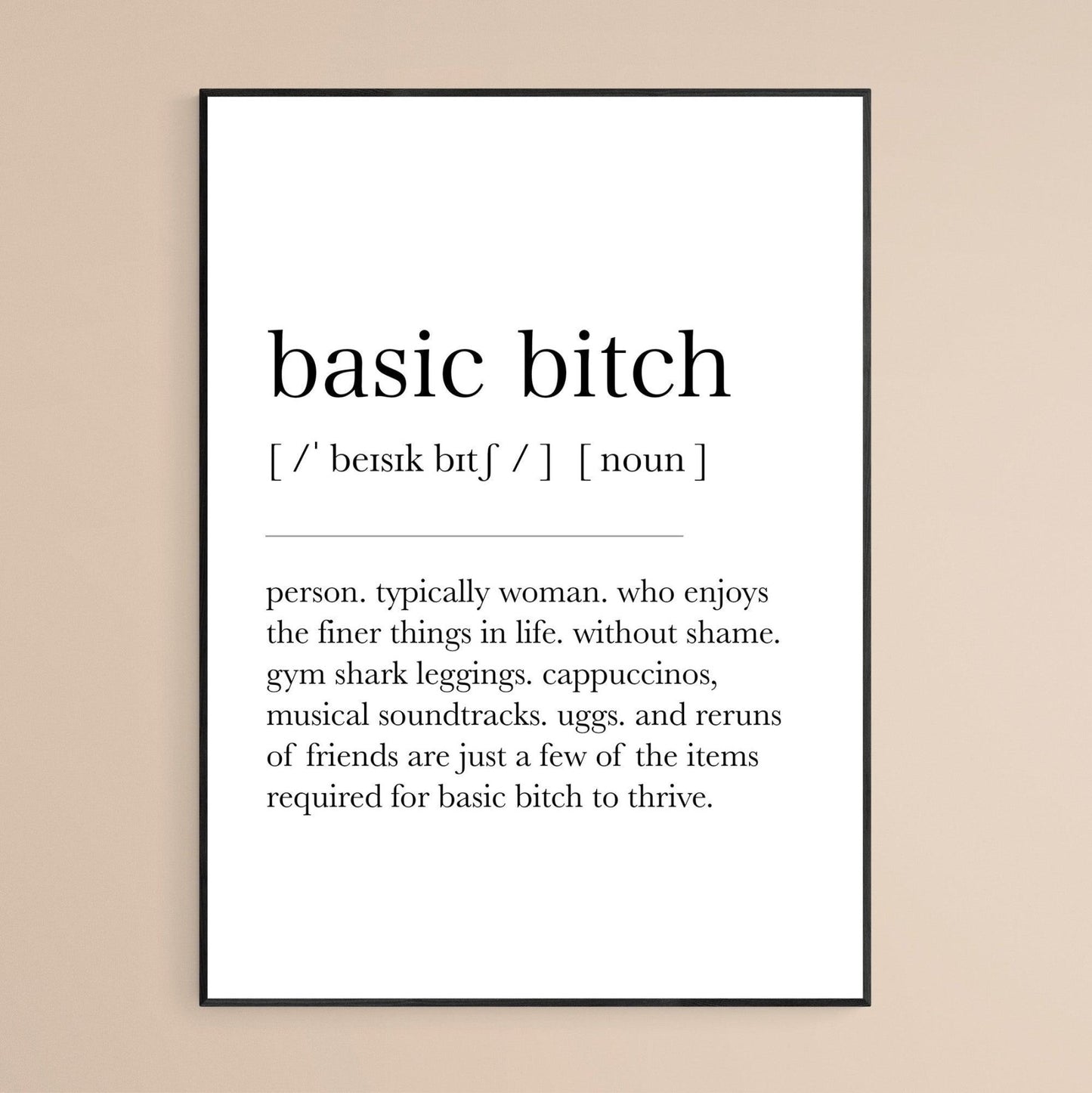 Basic Bitch Definition Print - 98typesDefinitions
