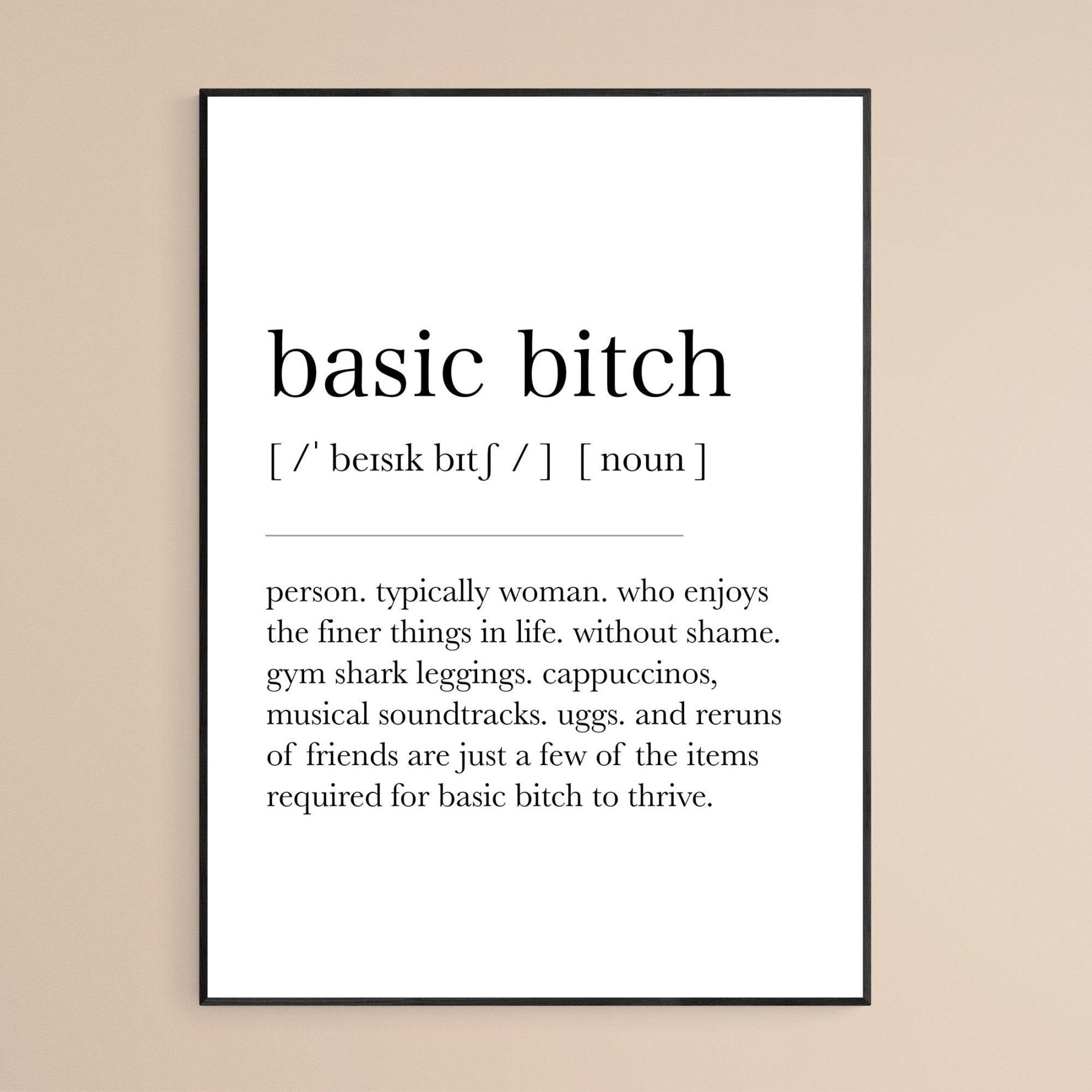 Basic Bitch Definition Print - 98typesDefinitions
