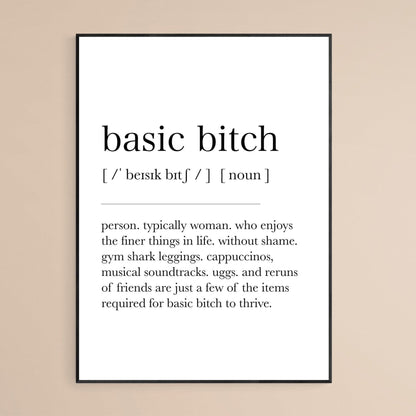 Basic Bitch Definition Print - 98typesDefinitions