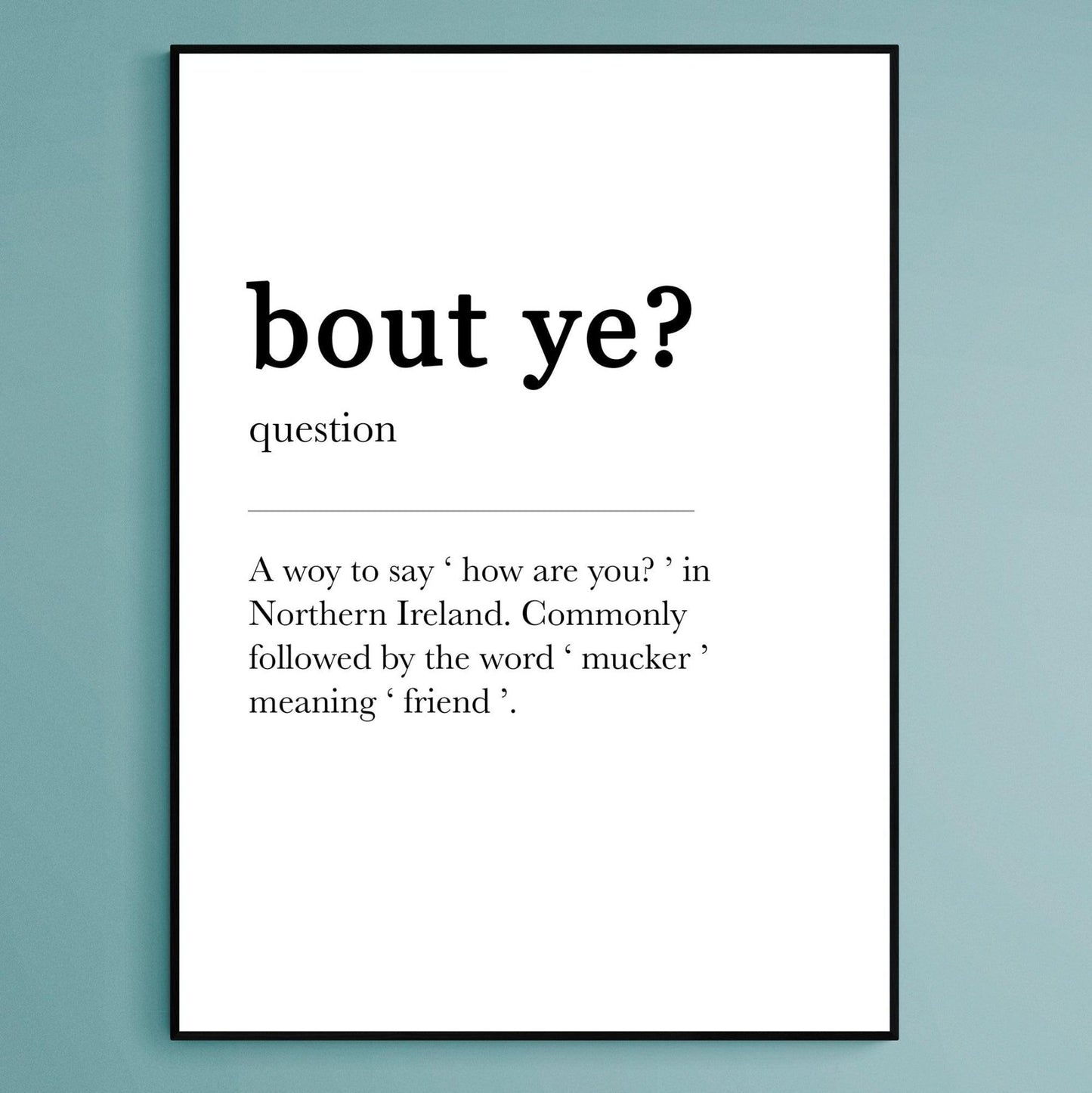 Bout ye Definition Print - 98typesDefinitions