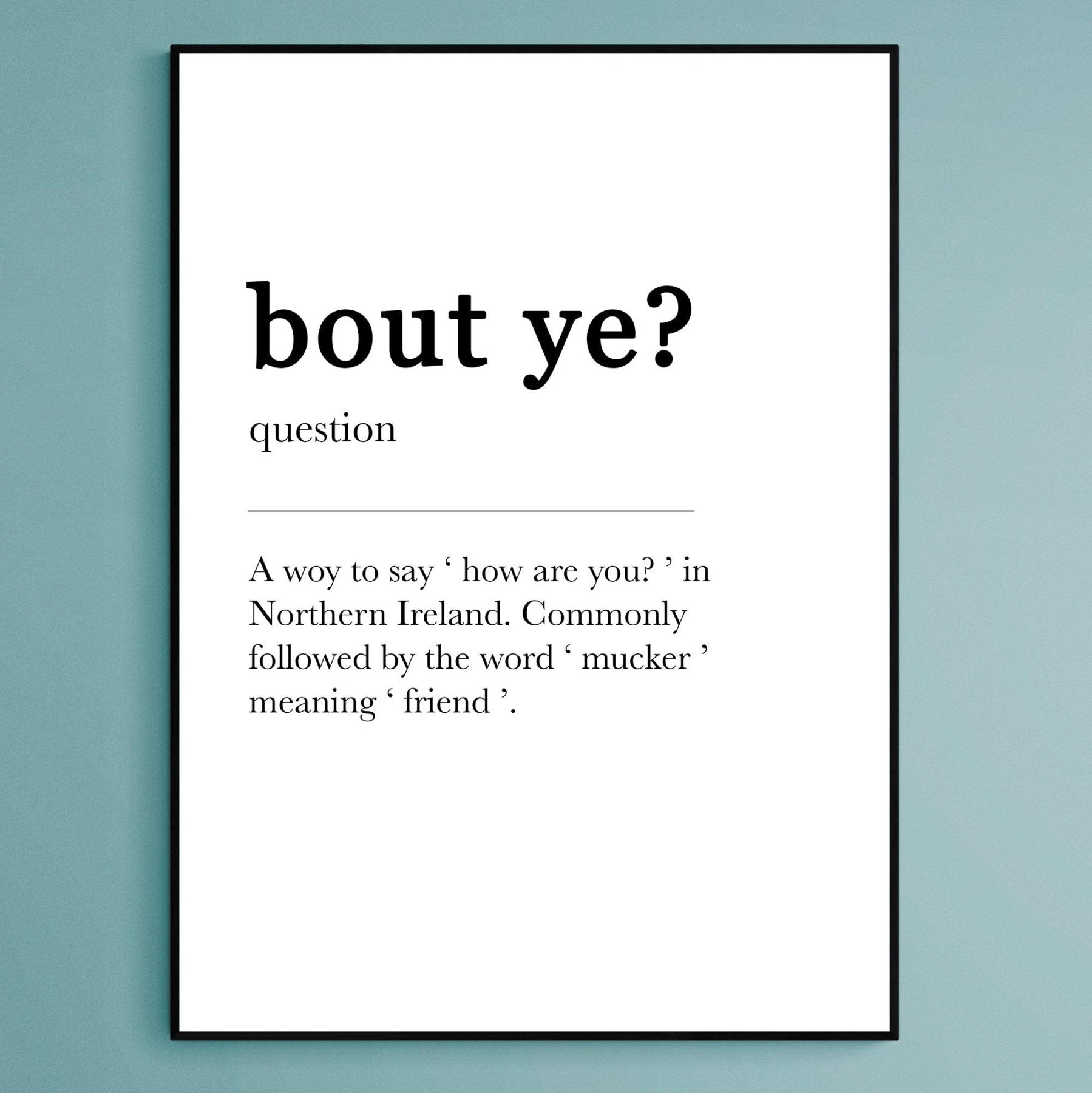 Bout ye Definition Print - 98typesDefinitions