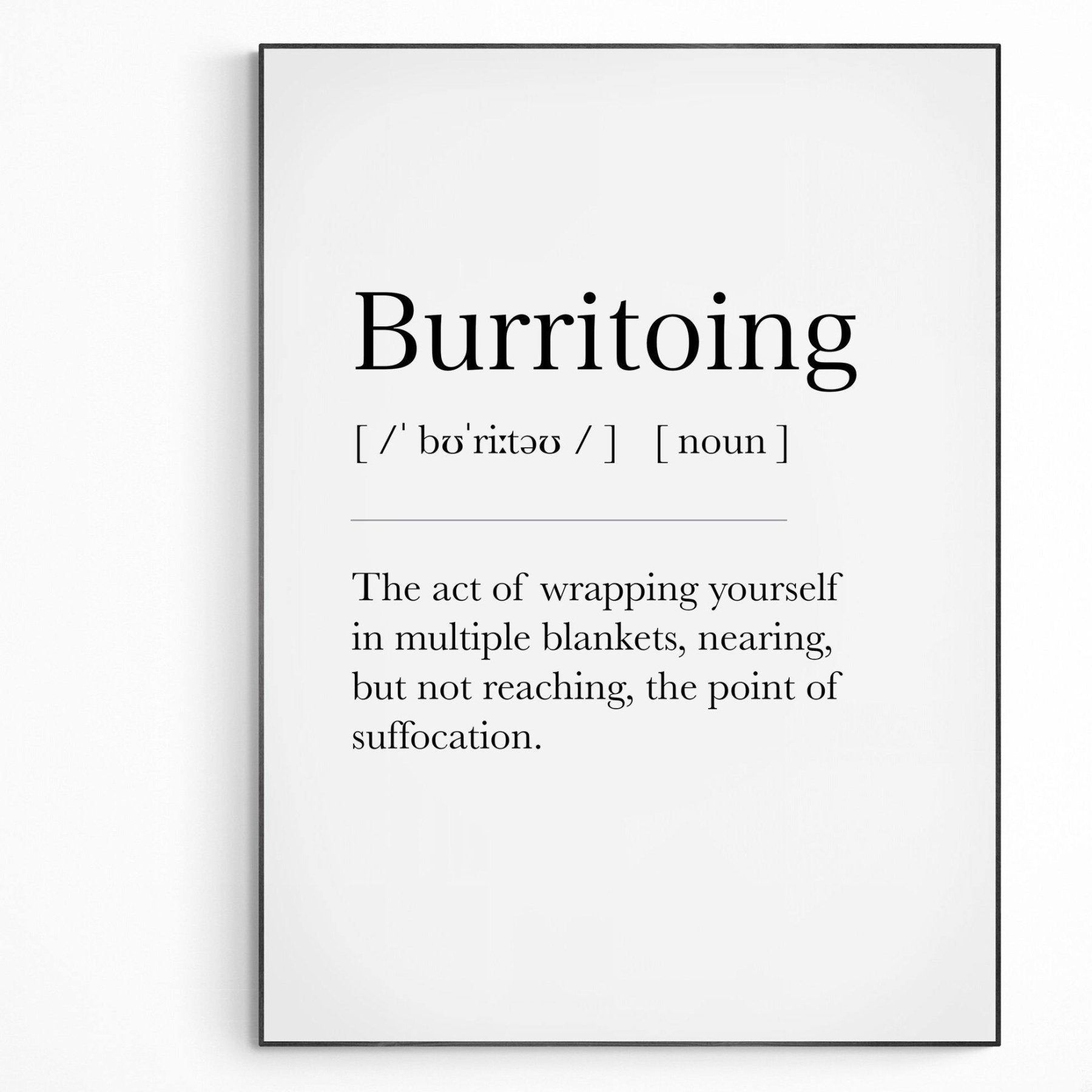 Burritoing Definition Print - 98typesDefinitions