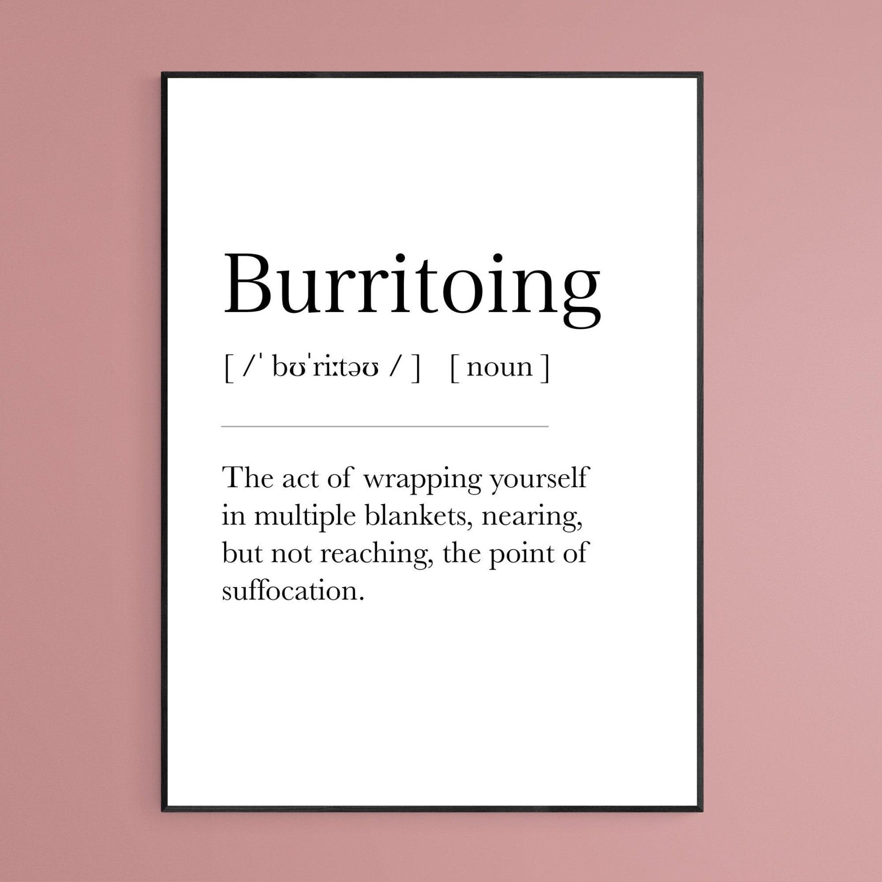 Burritoing Definition Print - 98typesDefinitions