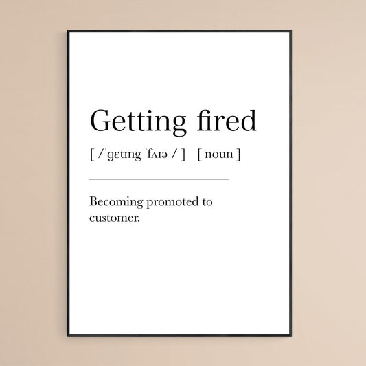 Getting Fired Definition Print - 98typesDefinitions