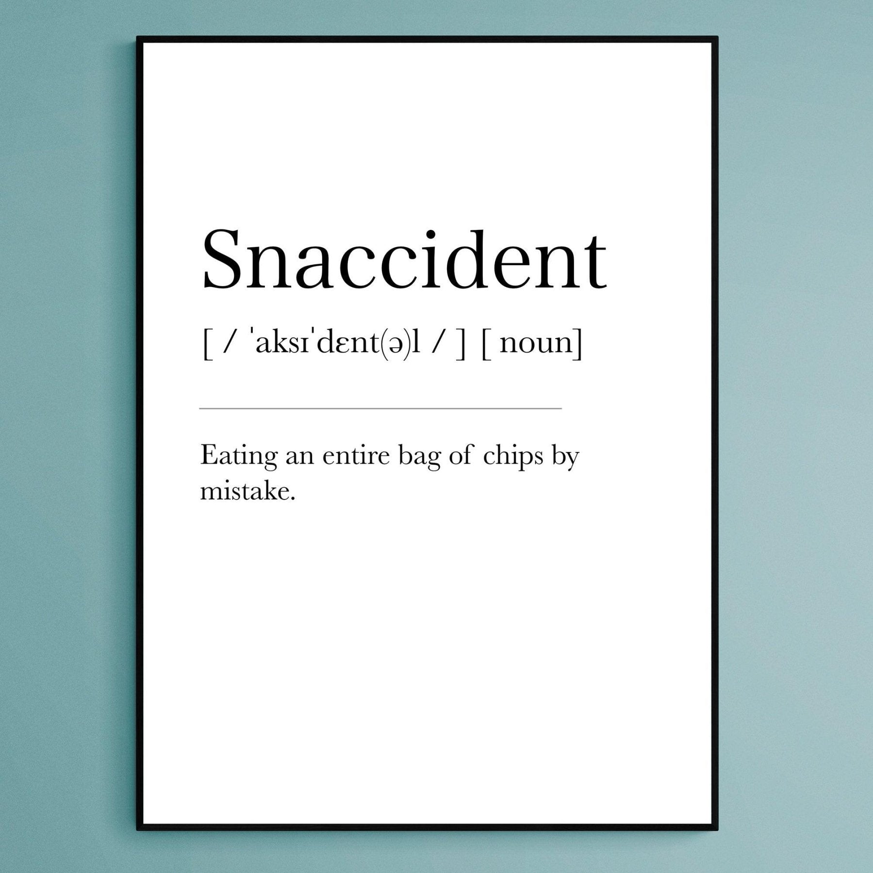 Snaccident Definition Print - 98typesDefinitions