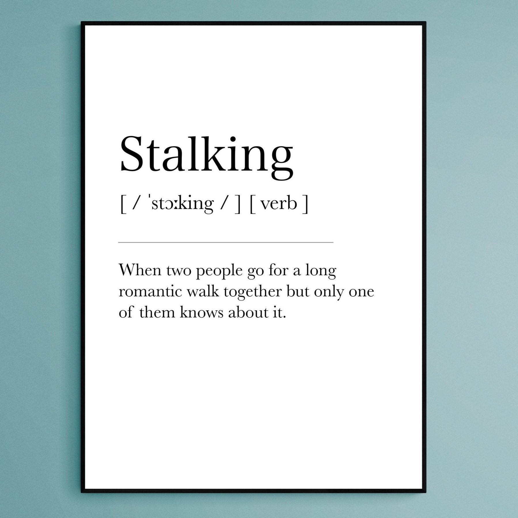Stalking Definition Print - 98typesDefinitions