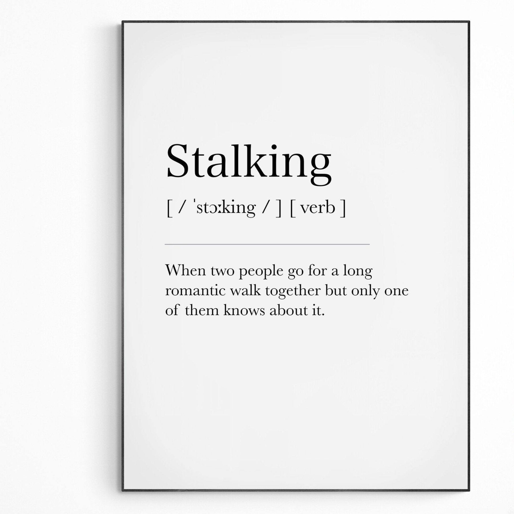 Stalking Definition Print - 98typesDefinitions