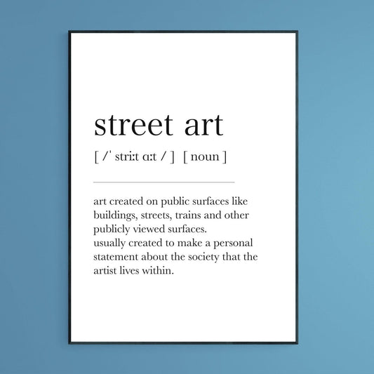 Street Art Definition Print - 98typesDefinitions