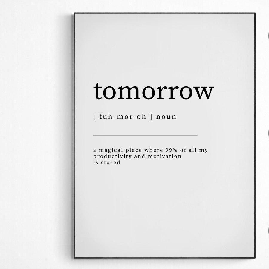 Tomorrow Definition Print - 98typesDefinitions