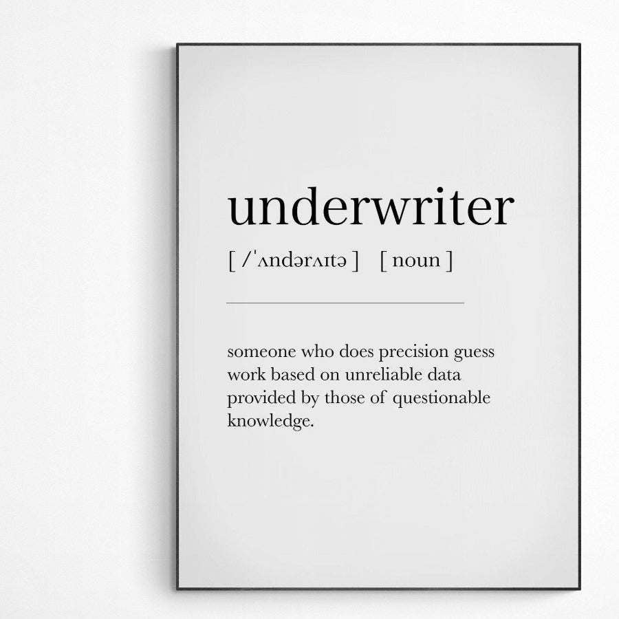 Underwriter Definition Print - 98typesDefinitions