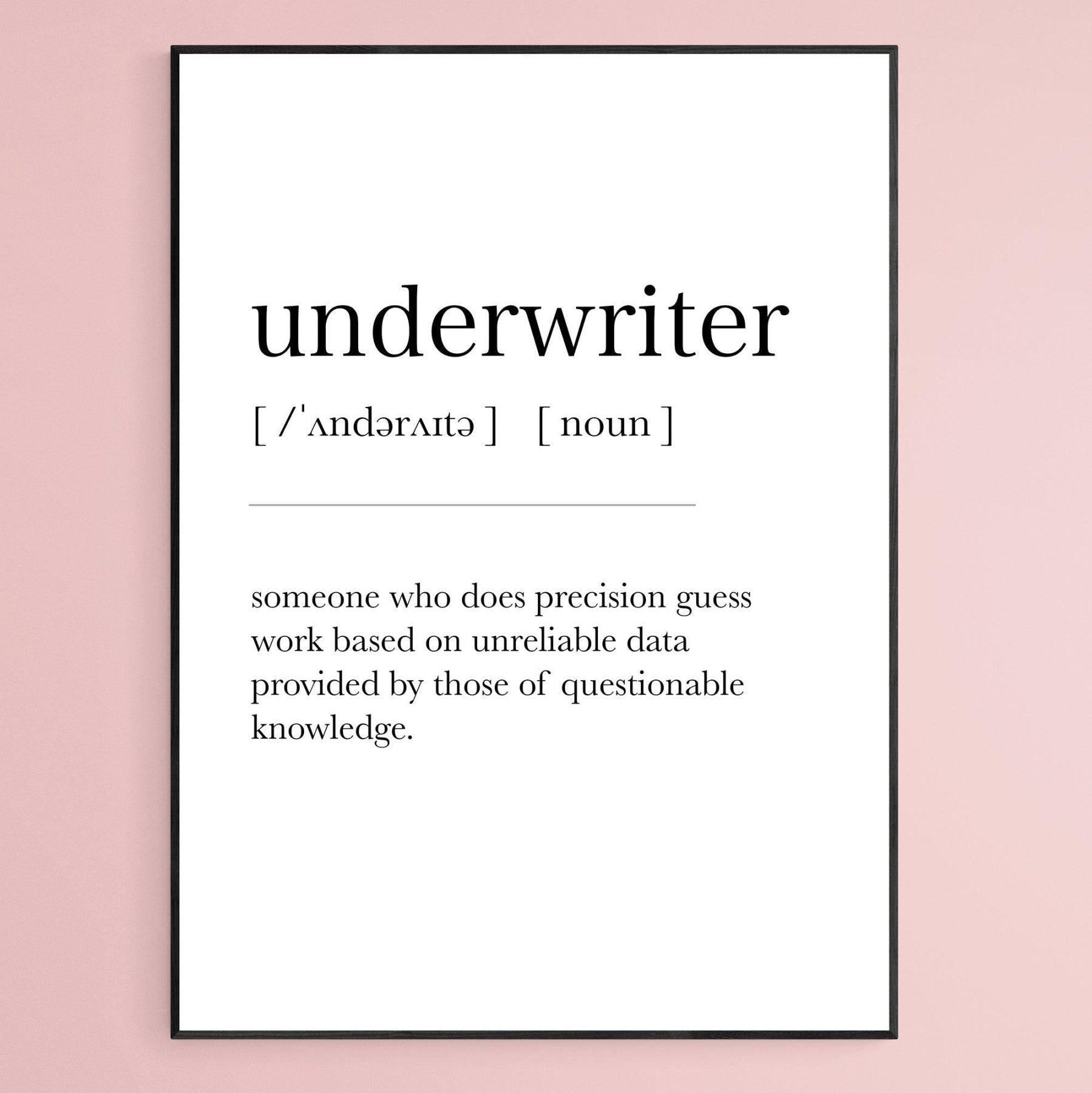 Underwriter Definition Print - 98typesDefinitions