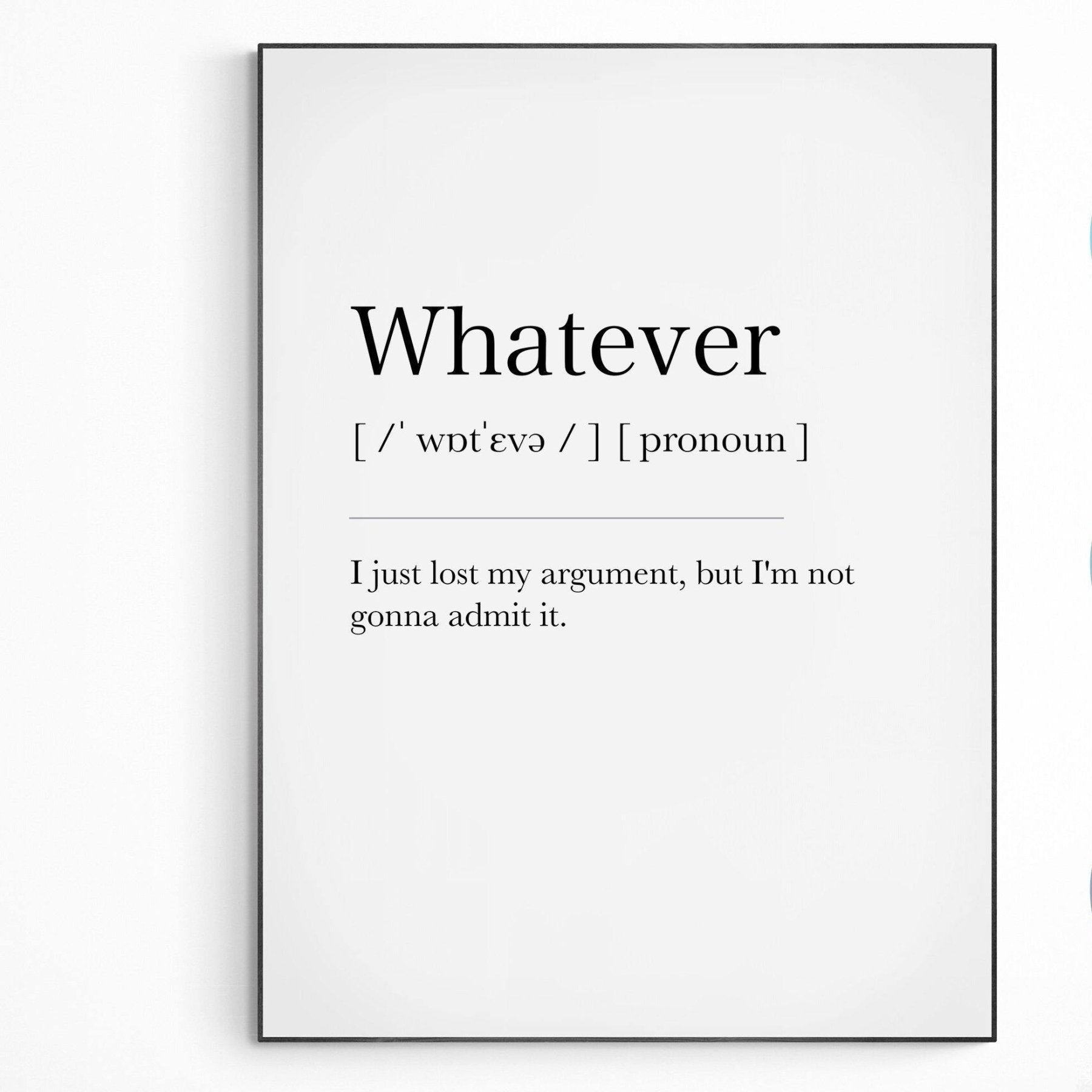 Whatever Definition Print - 98typesDefinitions