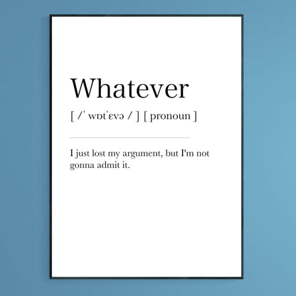 Whatever Definition Print - 98typesDefinitions