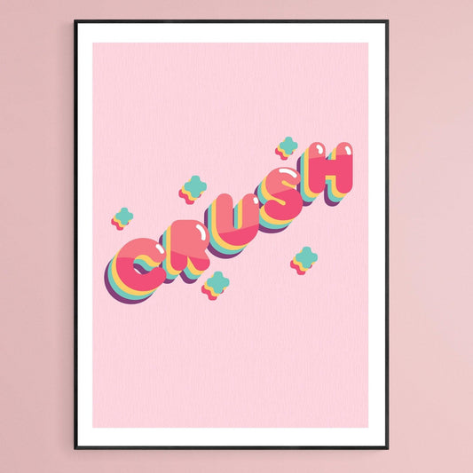 Crush Colourful Print - 98typesFUNNY QUOTES