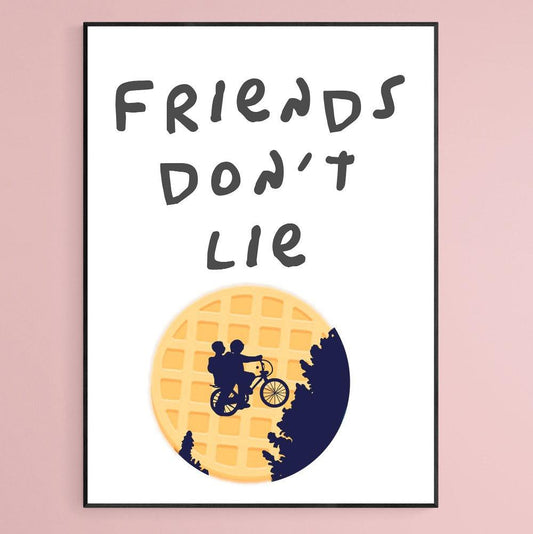 FRIENDS DONT LIE Print - 98typesFUNNY QUOTES