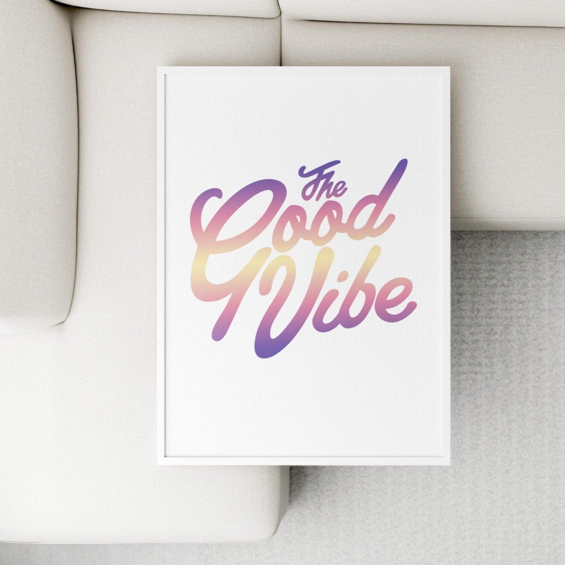 Good Vibe Only Print - 98typesFUNNY QUOTES