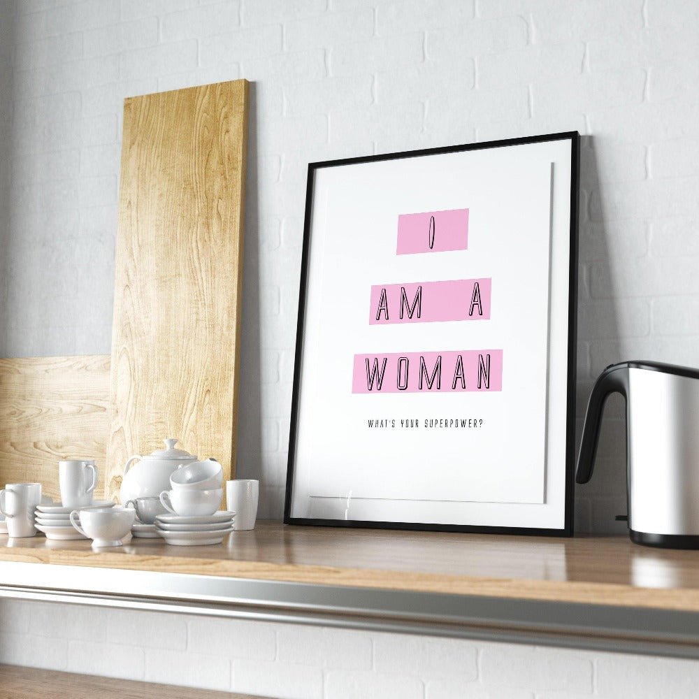I Am A Woman Print - 98typesFUNNY QUOTES