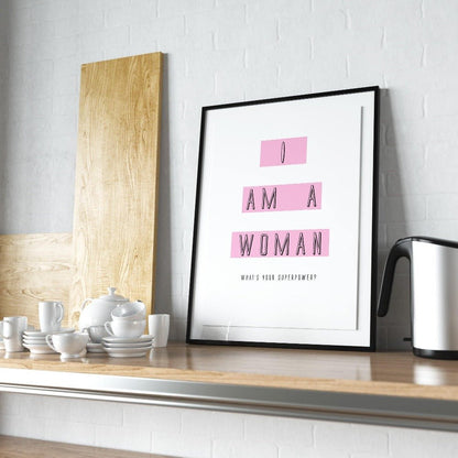 I Am A Woman Print - 98typesFUNNY QUOTES