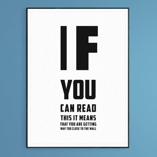 IF YOU CAN READ THIS IT MEANS Print - 98typesFUNNY QUOTES