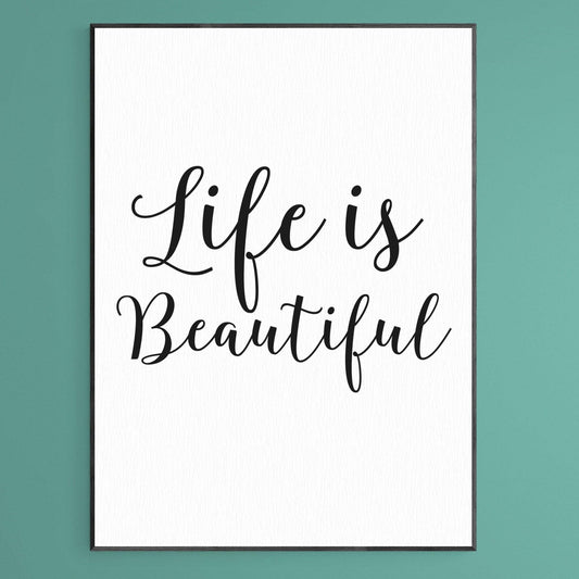 LIFE IS BEAUTIFUL Print - 98typesFUNNY QUOTES