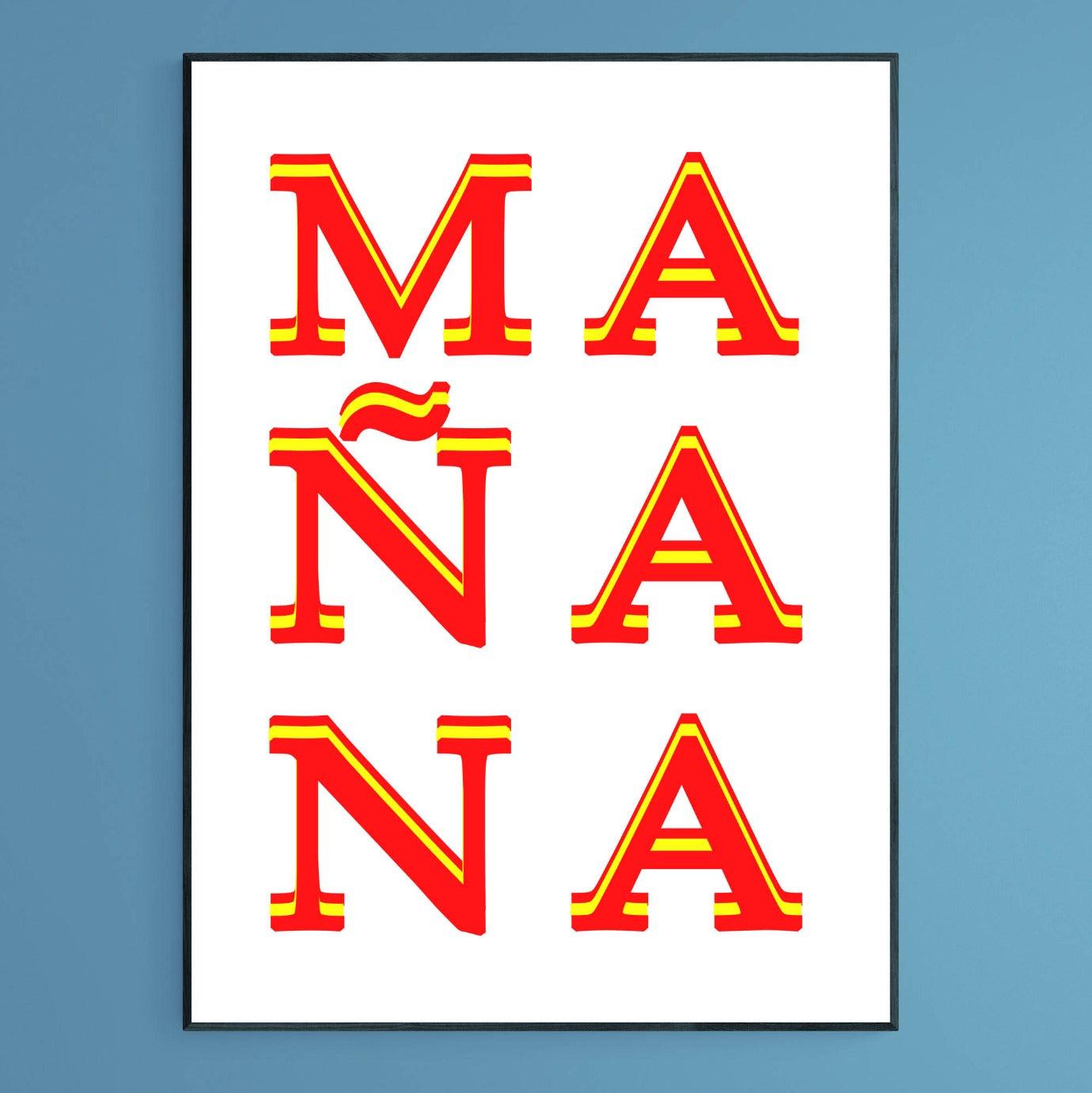 Mañana Mañana Tomorrow Poster - 98typesFUNNY QUOTES