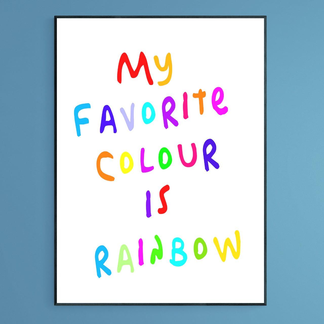 My Favourite Color is Rainbow Print - 98typesFUNNY QUOTES