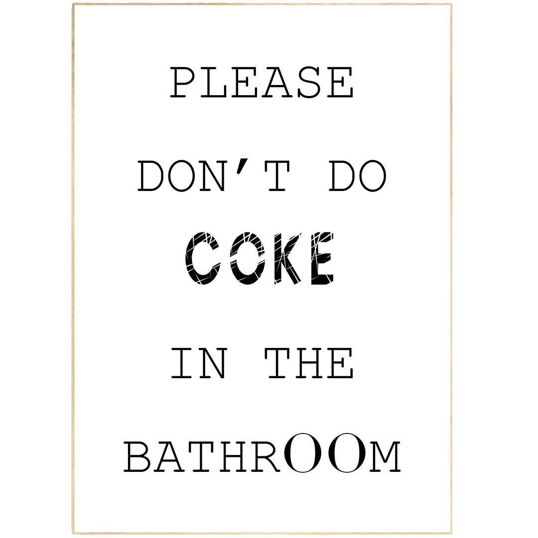 Please don't do Coke in the Bathroom Print - 98typesFUNNY QUOTES