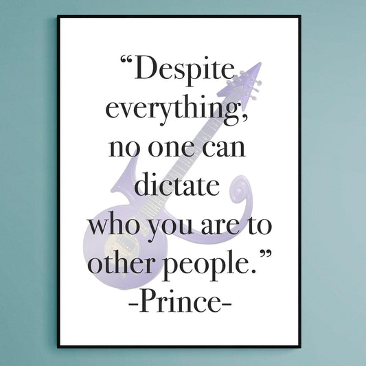 Prince Quote - Despite everything Print - 98typesFUNNY QUOTES