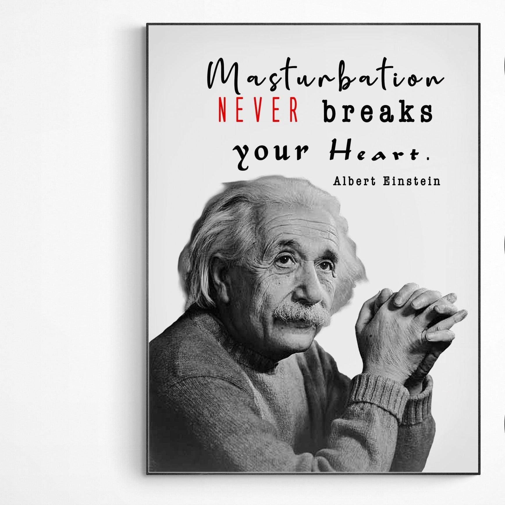 Quote Masturbation Love | Einstein Funny Print - 98typesFUNNY QUOTES