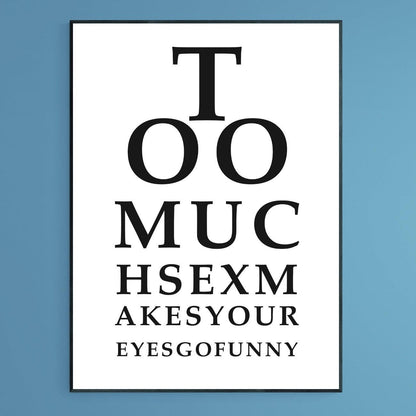 To Much Sex Poster - 98typesFUNNY QUOTES