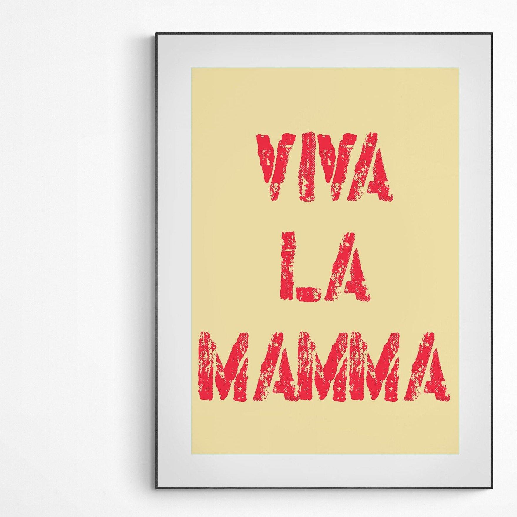 ViVa La MaMa Poster - 98typesFUNNY QUOTES