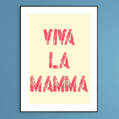 ViVa La MaMa Poster - 98typesFUNNY QUOTES