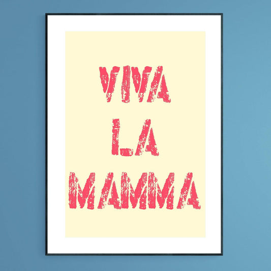 ViVa La MaMa Poster - 98typesFUNNY QUOTES