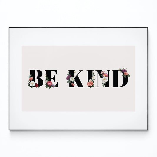 Be Kind Motivational Quote Print - 98typesMotivational Quotes