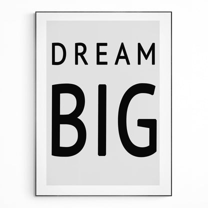 Big Dreams Quote Print - 98typesMotivational Quotes