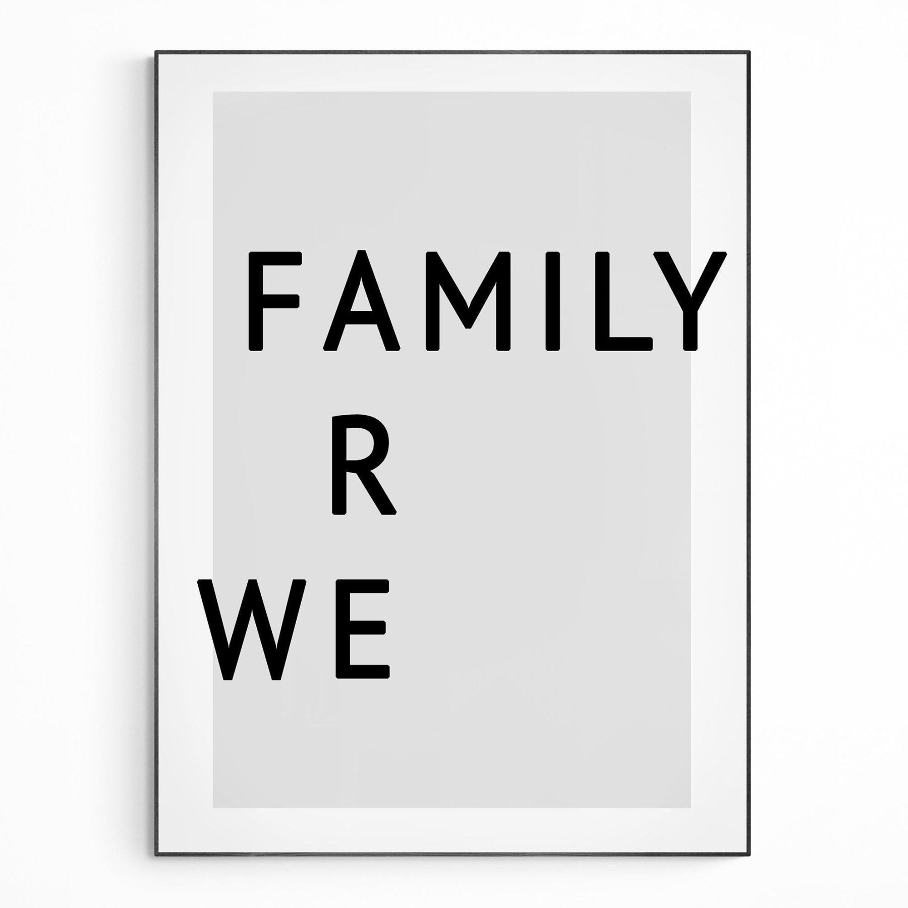 We Are Family Typography Print - 98typesMotivational Quotes
