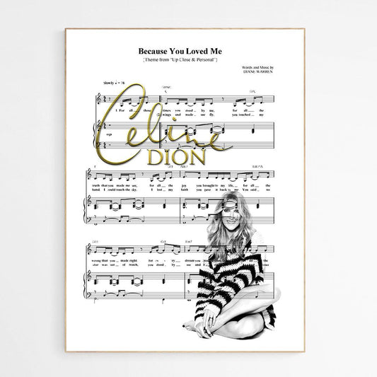 Céline Dion - Because You Loved Me Print - 98typesMusic
