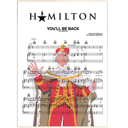 Hamilton - YOU’LL BE BACK Print - 98typesMusic