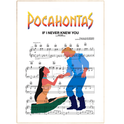 Pocahontas - IF I NEVER KNEW YOU Print - 98typesMusic
