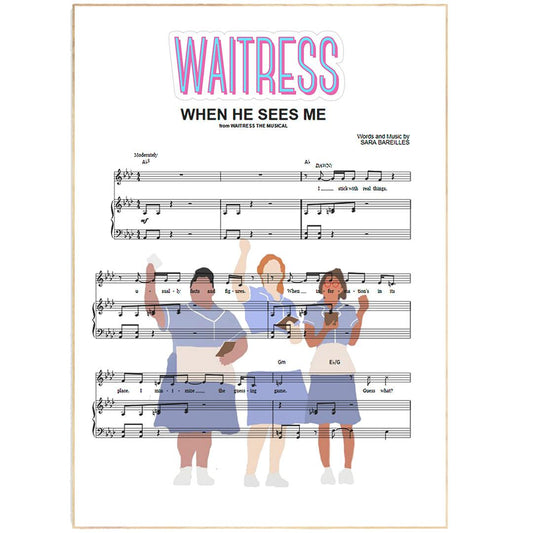 Waitress - When He Sees Me Poster - 98typesMusic