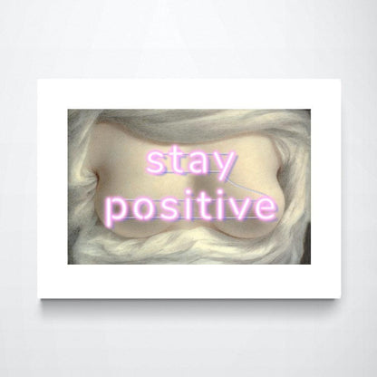 Stay Positive Neon print - 98typesPOP ART