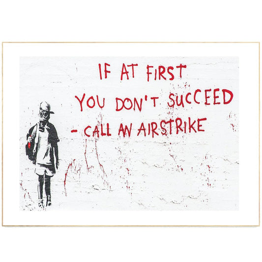 Banksy Graffiti Street Art | 'If at first you don't succeed Print - 98typesstreet art