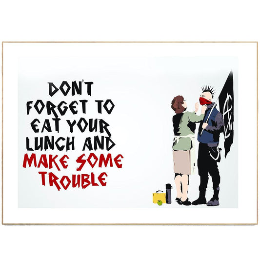 Don’t Forget Your Scarf Banksy Print - 98typesstreet art