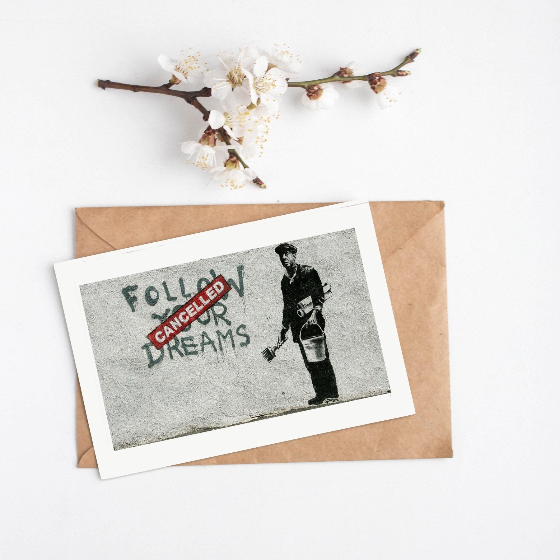Follow Your Dreams Cancelled Banksy Street Art - 98typesstreet art